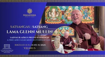 LAMA GLENN MULLIN | SATSANGAS: Laisvas ir aiškus protas kasdienoje