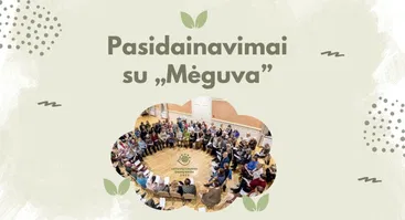  Pasidainavimai su „Mėguva”