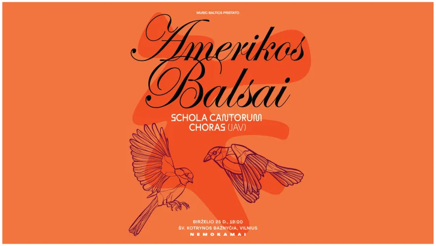 AMERIKOS BALSAI Vilniuje | Schola Cantorum (JAV) | NEMOKAMAS AMERIKOS BALSAI Vilniuje | Schola Cantorum (JAV) | NEMOKAMAS