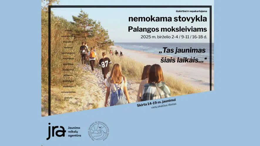 Stovykla Palangos moksleiviams „Tas jaunimas šiais laikais...“ Stovykla Palangos moksleiviams „Tas jaunimas šiais laikais...“