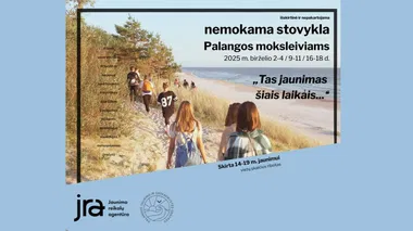 Stovykla Palangos moksleiviams „Tas jaunimas šiais laikais...“