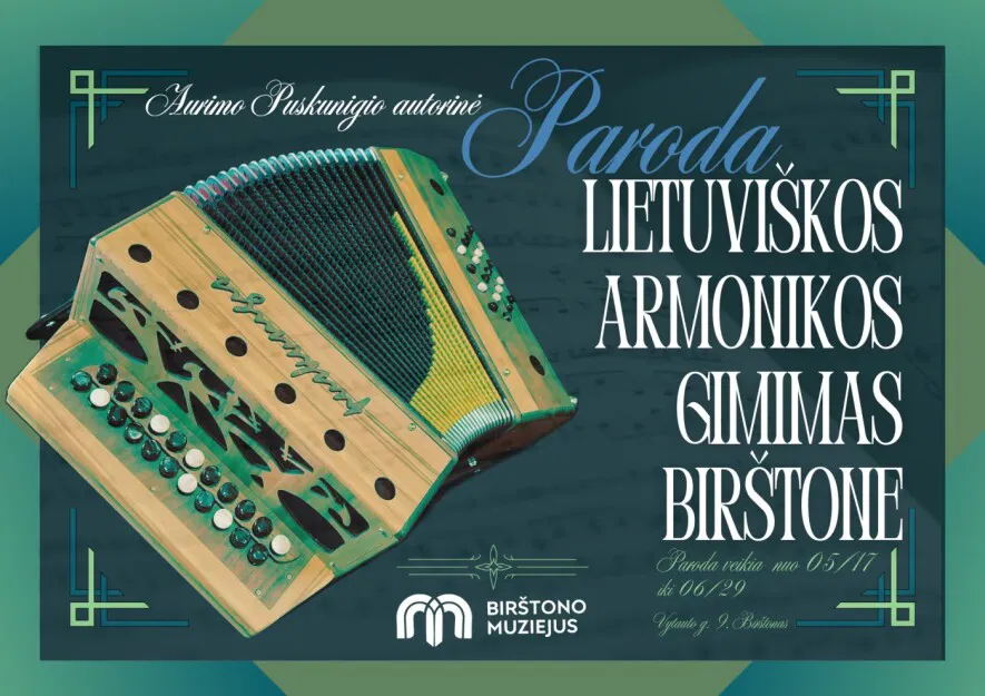 Aurimo Puskunigio autorinė paroda „Lietuviškos armonikos gimimas Birštone“ Aurimo Puskunigio autorinė paroda „Lietuviškos armonikos gimimas Birštone“
