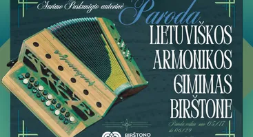 Aurimo Puskunigio autorinė paroda „Lietuviškos armonikos gimimas Birštone“