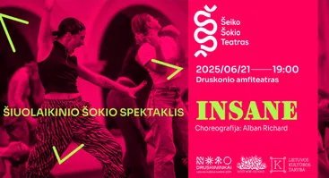 Šiuolaikinio šokio dirbtuvės ir pasirodymas INSANE