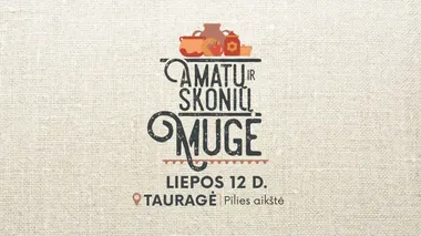 AMATŲ IR SKONIŲ MUGĖ TAURAGĖJE