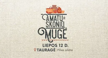 AMATŲ IR SKONIŲ MUGĖ TAURAGĖJE