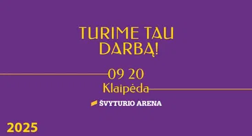 Renginys TURIME TAU DARBĄ Klaipėdoje