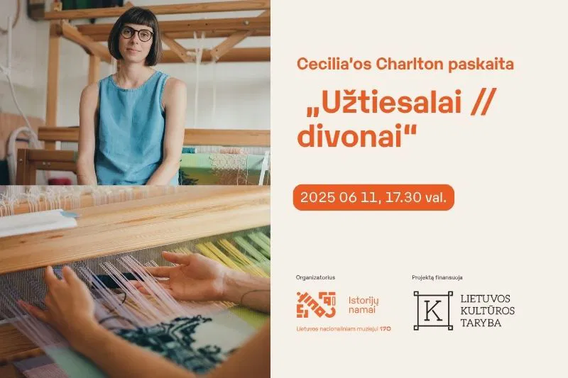 Cecilia’os Charlton paskaita „Užtiesalai // divonai“ Cecilia’os Charlton paskaita „Užtiesalai // divonai“