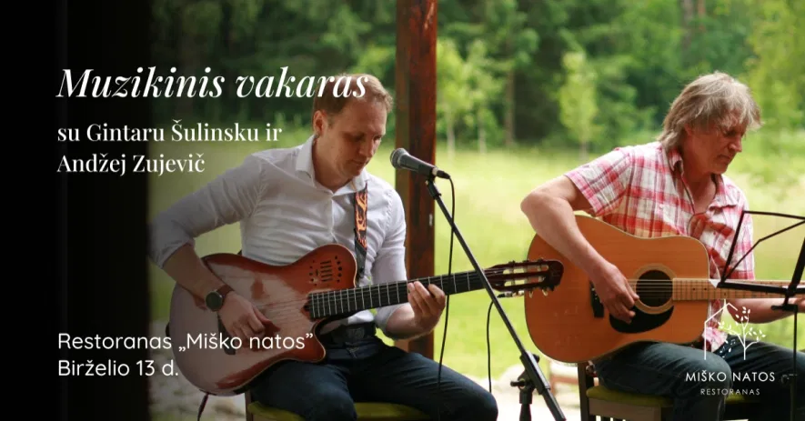 Gyvos muzikos vakaras Miško Natose Gyvos muzikos vakaras Miško Natose