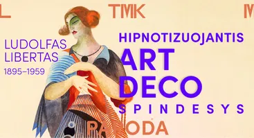 Parodos „Ludolfas Libertas (1895–1959). Hipnotizuojantis art deco spindesys“ atidarymas