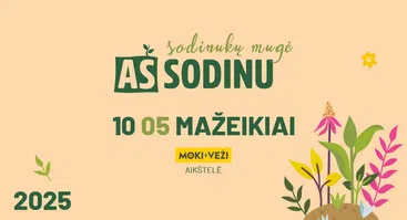 Sodinukų mugė AŠ SODINU Mažeikiai