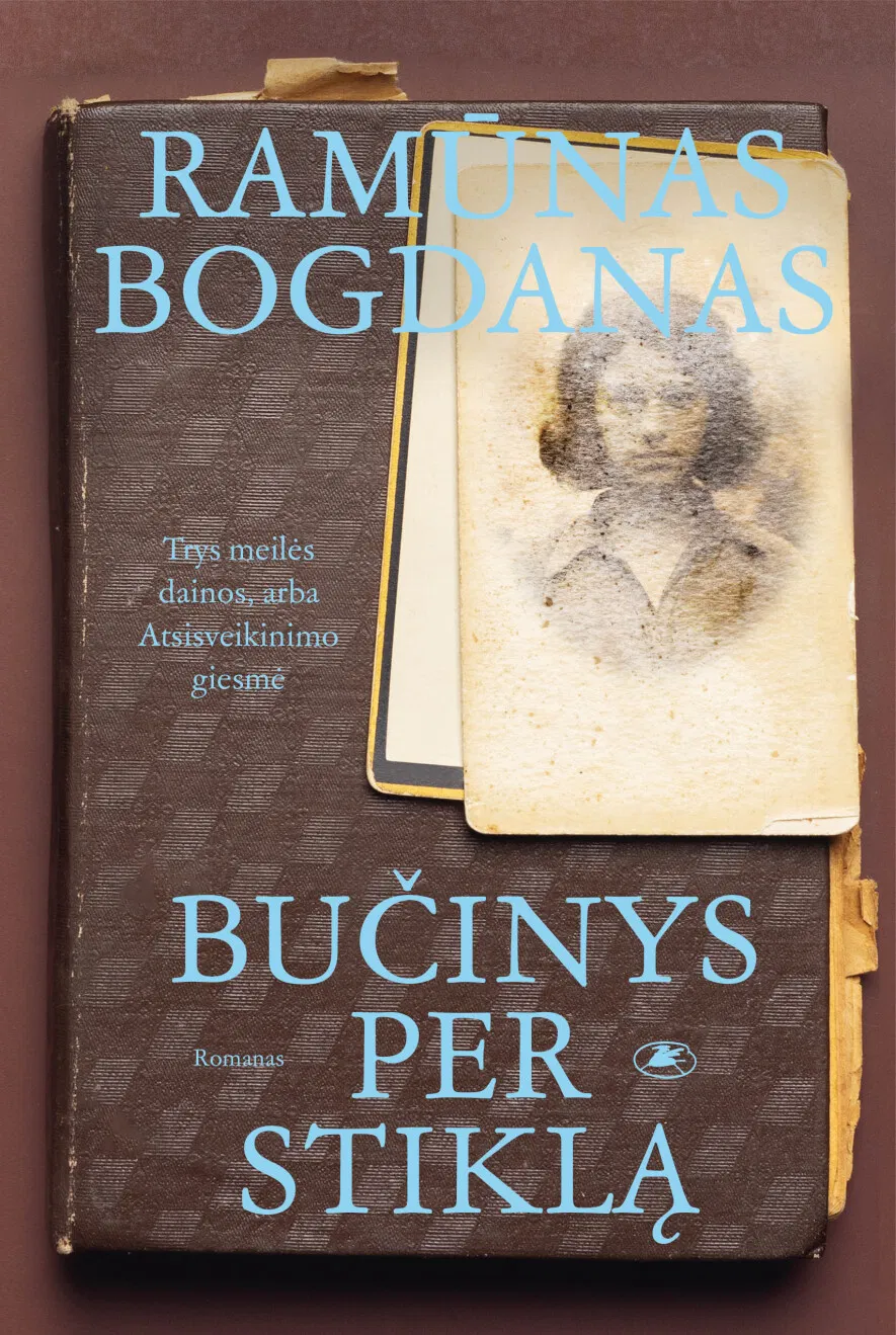 Ramūno Bogdano romano „Bučinys per stiklą Ramūno Bogdano romano „Bučinys per stiklą