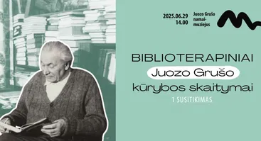 Biblioterapiniai Juozo Grušo kūrybos skaitymai | 1 susitikimas