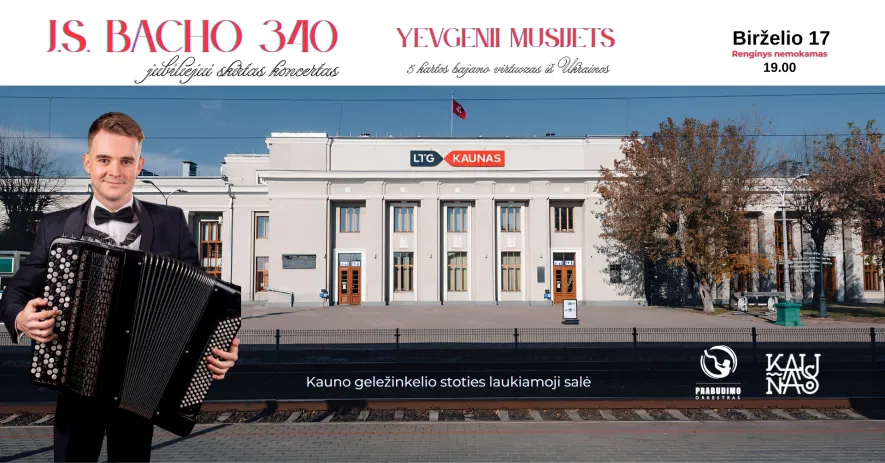 Kauno geležinkelio stotyje – J. S. Bacho 340 gimimo metinių jubiliejui skirtas koncertas Kauno geležinkelio stotyje – J. S. Bacho 340 gimimo metinių jubiliejui skirtas koncertas