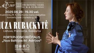 MŪZA RUBACKYTĖ (Lietuva, Prancūzija, Šveicarija). Fortepijono rečitalis „Nuo Baltijos iki Adrijos“