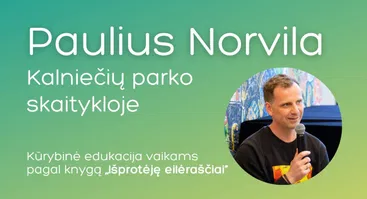 Susitikimas su Pauliumi Norvila Kalniečių parko skaitykloje