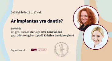 Paskaita „Ar implantas yra dantis?“ iš ciklo „Sveikatos pamokos visiems“