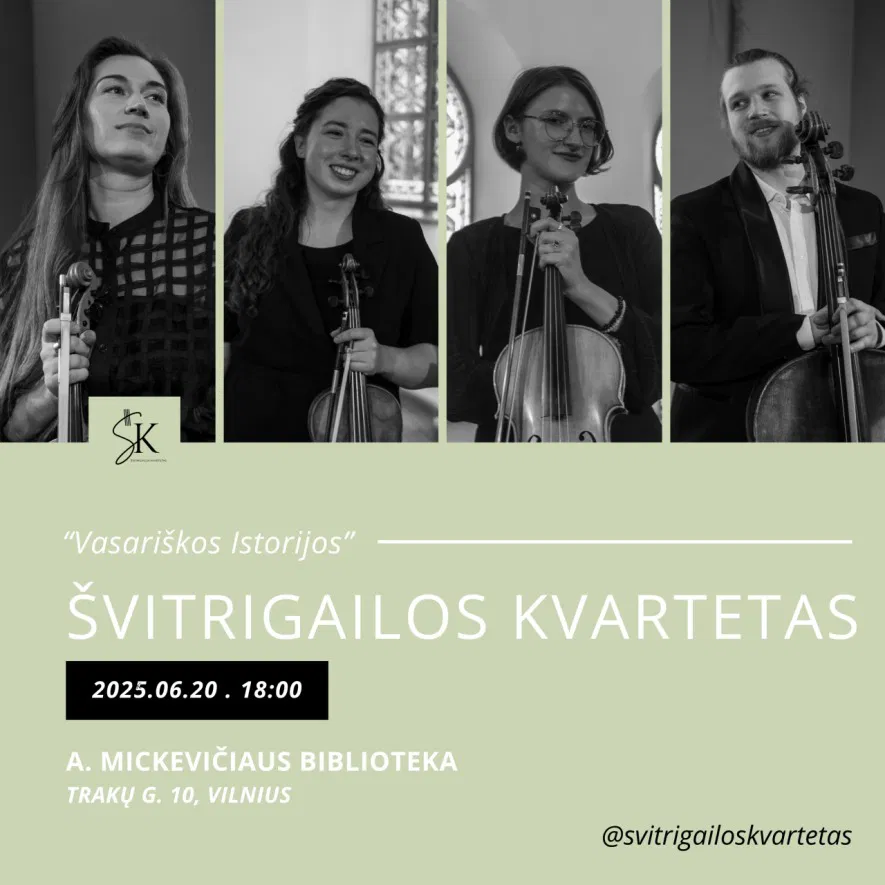 Švitrigailos styginių kvarteto koncertas „Vasariškos istorijos“ Švitrigailos styginių kvarteto koncertas „Vasariškos istorijos“