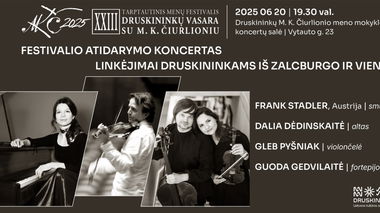 XXIII tarptautinio menų festivalio „Druskininkų vasara su M. K. Čiurlioniu“ atidarymo koncertas „Linkėjimai Druskininkams iš Zalcburgo ir Vienos“