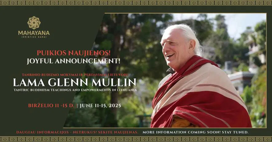 LAMA GLENN MULLIN | Tantrinio budizmo mokymai ir perdavimai Lietuvoje LAMA GLENN MULLIN | Tantrinio budizmo mokymai ir perdavimai Lietuvoje