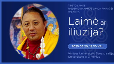 Laimė ar iliuzija? Tibeto lamos paskaita