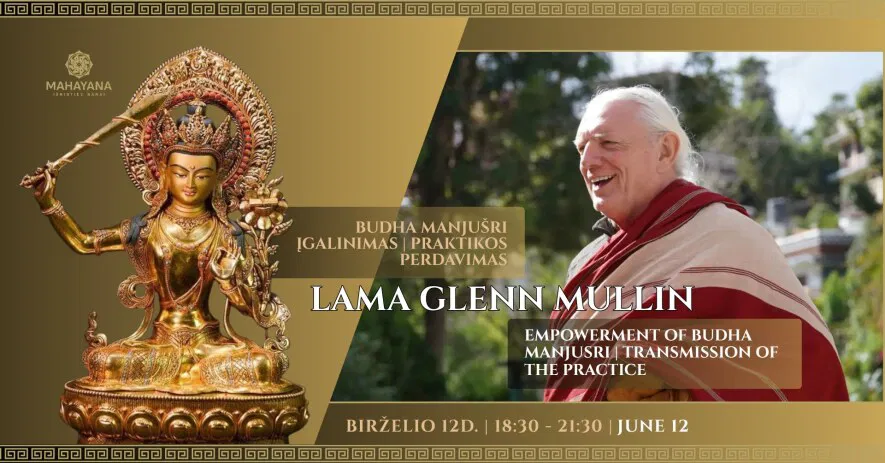 LAMA GLENN MULLIN | BUDHA MANJUŠRI įgalinimas / praktikos perdavimas. LAMA GLENN MULLIN | BUDHA MANJUŠRI įgalinimas / praktikos perdavimas.