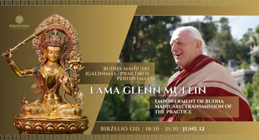 LAMA GLENN MULLIN | BUDHA MANJUŠRI įgalinimas / praktikos perdavimas.