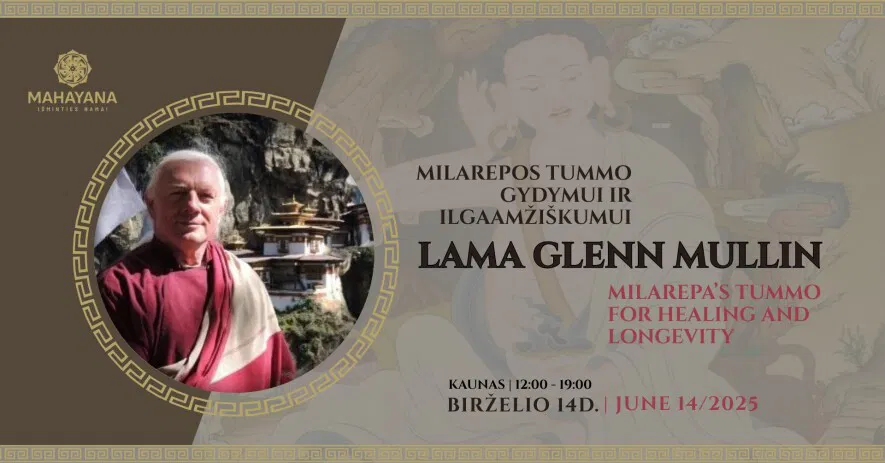LAMA GLENN MULLIN | MILAREPOS TUMMO gydymui ir ilgaamžiškumui – įgalinimas / praktikos perdavimas. LAMA GLENN MULLIN | MILAREPOS TUMMO gydymui ir ilgaamžiškumui – įgalinimas / praktikos perdavimas.