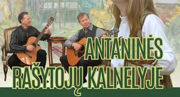 ANTANINĖS RAŠYTOJŲ KALNELYJE