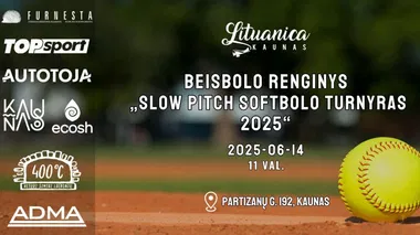 Slow Pitch Softbolo turnyras Kaune 2025