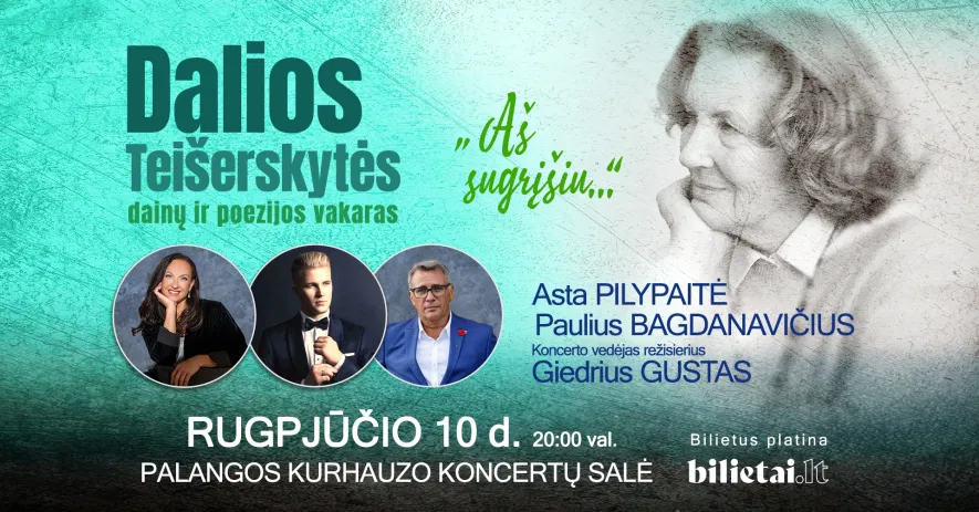 Dalios Teišerskytės dainų ir poezijos vakaras ''Aš sugrįšiu...'' | PALANGA 08.10 Dalios Teišerskytės dainų ir poezijos vakaras ''Aš sugrįšiu...'' | PALANGA 08.10