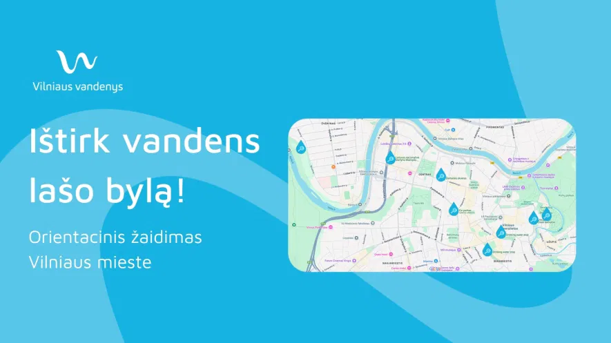 Orientacinis žaidimas „Ištirk vandens lašo bylą“ Orientacinis žaidimas „Ištirk vandens lašo bylą“