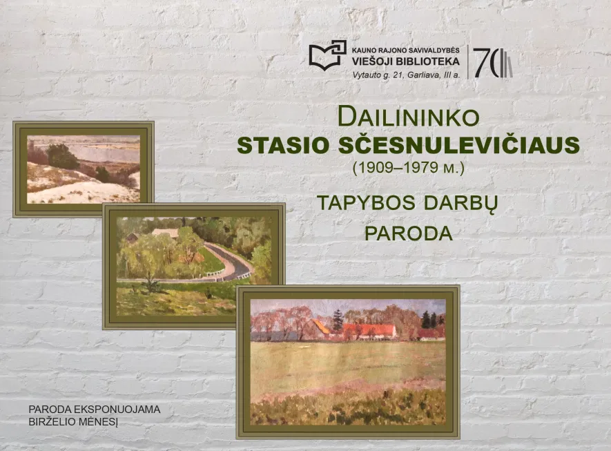 Dailininko Stasio Sčesnulevičiaus tapybos darbų paroda Dailininko Stasio Sčesnulevičiaus tapybos darbų paroda