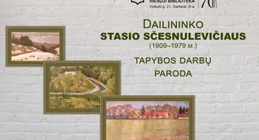 Dailininko Stasio Sčesnulevičiaus tapybos darbų paroda