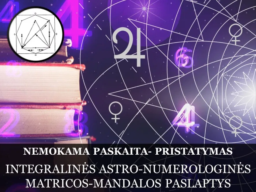 Online – NEMOKAMA PASKAITA | INTEGRALINĖ ASTRO-NUMEROLOGINĖ MATRICA-MANDALA - RUGSĖJO 18 d. Online – NEMOKAMA PASKAITA | INTEGRALINĖ ASTRO-NUMEROLOGINĖ MATRICA-MANDALA - RUGSĖJO 18 d.