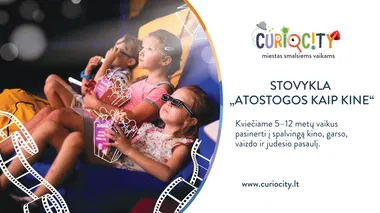 Stovykla „Atostogos kaip kine”