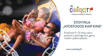 Stovykla „Atostogos kaip kine”