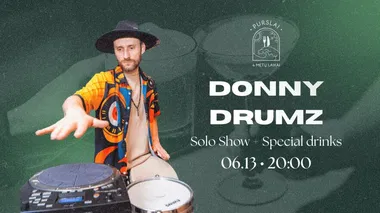 🥁 Donny Drumz Solo Show | Kokteilių vakaras