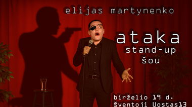 ELIJAS MARTYNENKO STAND UP - ATAKA
