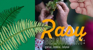 „Rasų belaukiant”: garsai, ženklai, žolynai