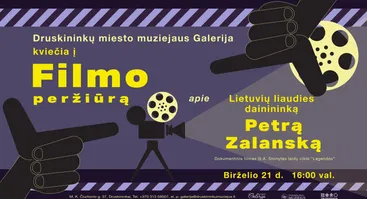 Dokumentinio filmo apie liaudies dainininką Petrą Žalanską peržiūra. Iš ciklo ,,Legendos"