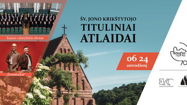 ŽEMAITUKAI // ŠV. JONO KRIKŠTYTOJO TITULINIŲ ATLAIDŲ PROGRAMA