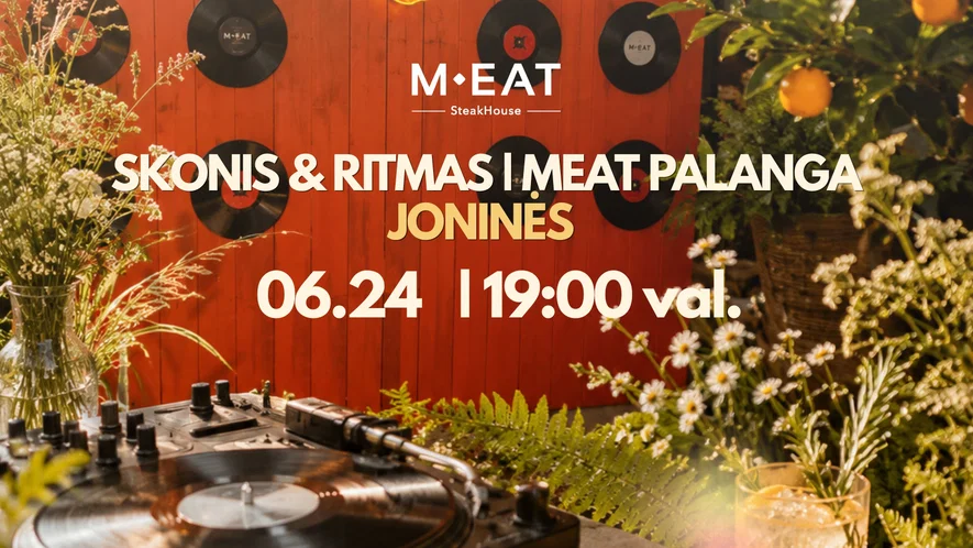 Skonis & Ritmas | MEAT Palanga Joninės 06/ 24