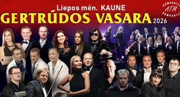 GERTRŪDOS VASARA 2026, KAUNE