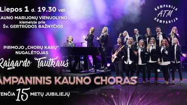 RAIGARDAS TAUTKUS ir ŠAMPANINIS KAUNO CHORAS