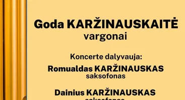 Goda, Romualdas ir Dainius KARŽINAUSKAI