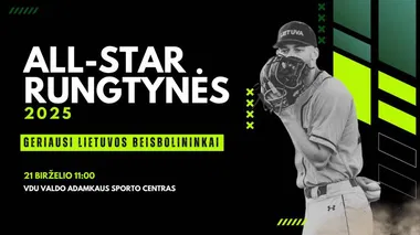 ALL-STAR RUNGTYNĖS 2025 / Geriausi Lietuvos beisbolininkai