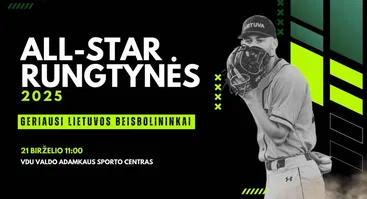 ALL-STAR RUNGTYNĖS 2025 / Geriausi Lietuvos beisbolininkai