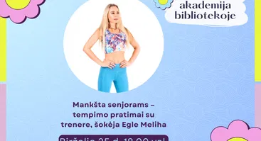 Mankšta senjorams - tempimo pratimai su trenere, šokėja Egle Meliha
