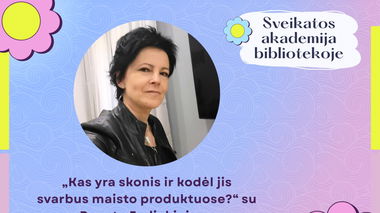 „Kas yra skonis ir kodėl jis svarbus maisto produktuose?“ su Renata Fediakiniene